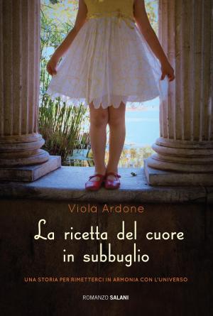 Cover of the book La ricetta del cuore in subbuglio by Rosita Celentano