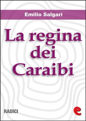 Cover of the book La Regina dei Caraibi by Robert Louis Stevenson