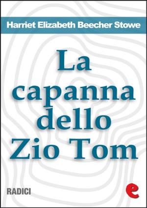 Cover of the book La Capanna dello Zio Tom (Uncle Tom's Cabin) by William Butler Yeats
