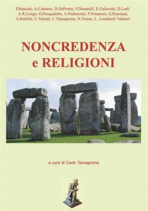 Cover of the book Non credenza e religioni by Chiara Scamardella