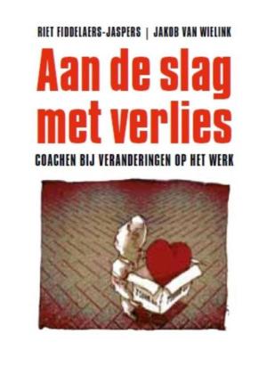 Cover of the book Aan de slag met verlies by Mel Wallis de Vries