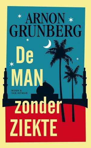 Cover of the book De man zonder ziekte by Rob Ruggenberg