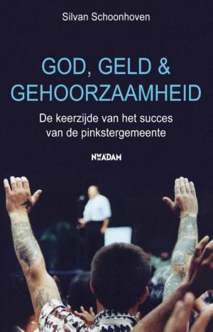Cover of the book God, geld en gehoorzaamheid by Ronen Bergman