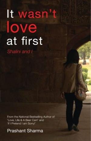 Cover of the book It wasn't love at first by Rabindranath Tagore