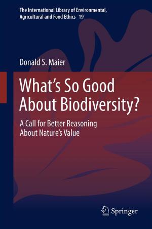 Cover of the book What's So Good About Biodiversity? by E. Fischer
