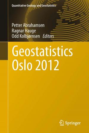 Cover of the book Geostatistics Oslo 2012 by Z. Janowski