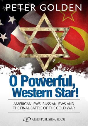 Cover of the book O Powerful Western Star by Arieh Larkey