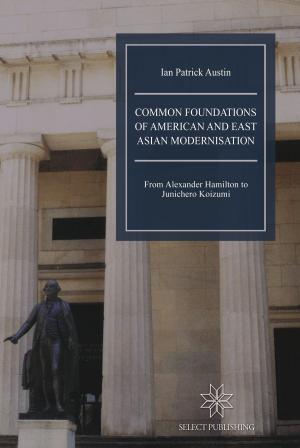 Book cover of Common Foundations of American and East Asian Modernisation
