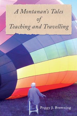 Cover of the book A Montanan's Tales of Teaching and Travelling by F.A.C. “Jock” Oehlers