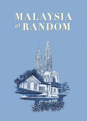 Cover of the book Malaysia at Random by John Dahlgren