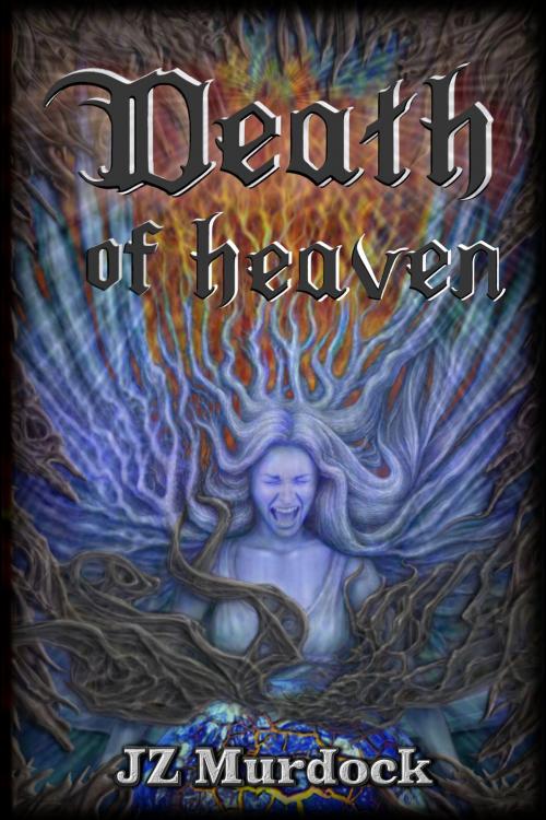 Cover of the book Death of Heaven by JZ Murdock, Zilyon Publishing
