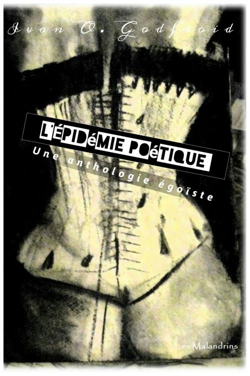 Cover of the book L'Epidémie poétique by Ivan O. Godfroid, Les Malandrins