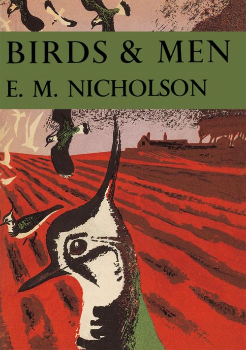 Cover of the book Birds and Men (Collins New Naturalist Library, Book 17) by E. M. Nicholson, HarperCollins Publishers