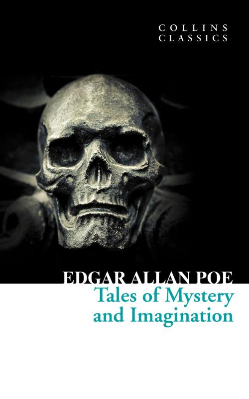 Cover of the book Tales of Mystery and Imagination (Collins Classics) by Edgar Allan Poe, HarperCollins Publishers
