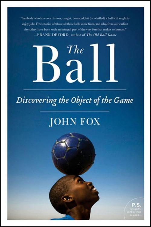Cover of the book The Ball by John Fox, Harper Perennial