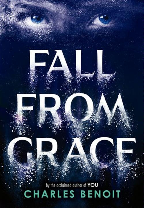 Cover of the book Fall from Grace by Charles Benoit, HarperTeen