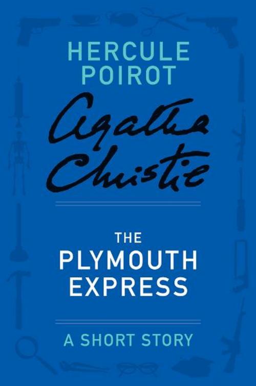 Cover of the book The Plymouth Express by Agatha Christie, William Morrow Paperbacks