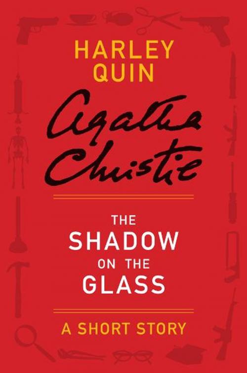 Cover of the book The Shadow on the Glass by Agatha Christie, William Morrow Paperbacks