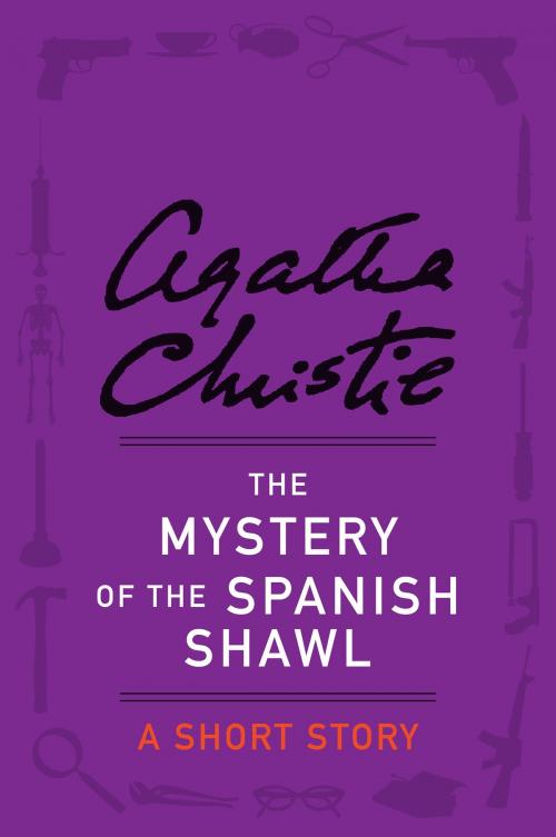 Cover of the book The Mystery of the Spanish Shawl by Agatha Christie, William Morrow Paperbacks