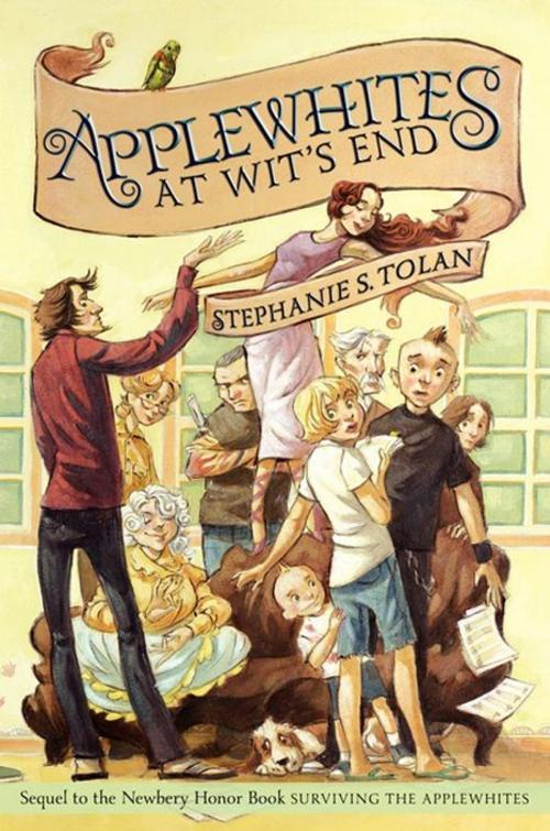 Cover of the book Applewhites at Wit's End by Stephanie S. Tolan, HarperCollins