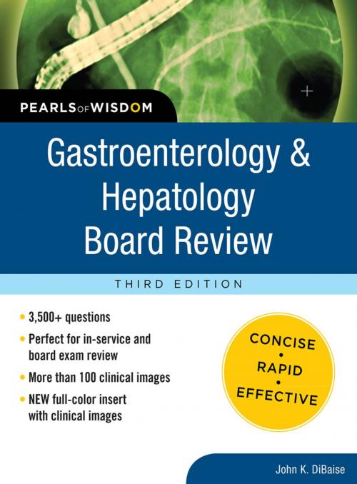 Cover of the book Gastroenterology and Hepatology Board Review: Pearls of Wisdom, Third Edition by John K. DiBaise, McGraw-Hill Education