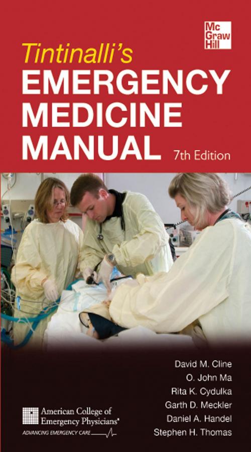 Cover of the book Tintinalli's Emergency Medicine Manual 7/E by Garth D. Meckler, David M. Cline, O. John Ma, Rita K. Cydulka, Stephen H. Thomas, Dan Handel, McGraw-Hill Education