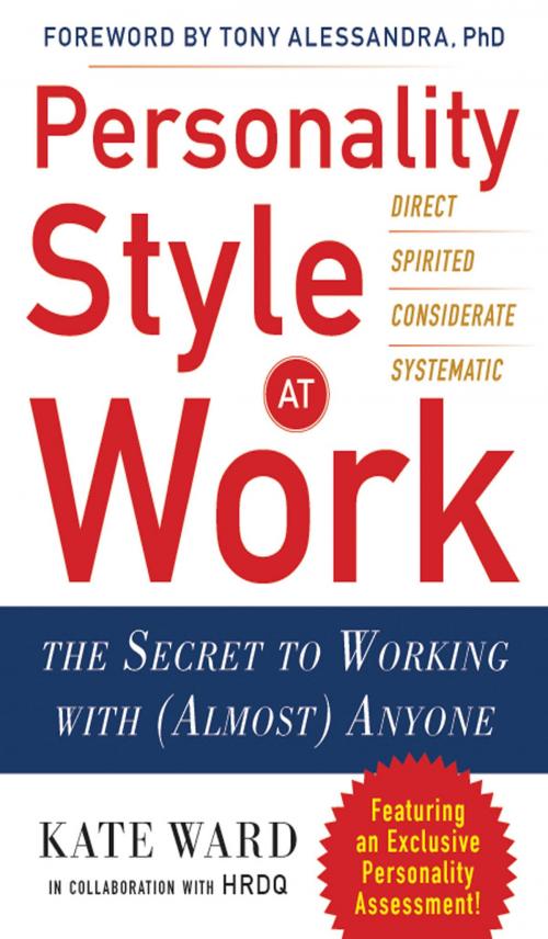 Cover of the book Personality Style at Work: The Secret to Working with (Almost) Anyone by Kate Ward, McGraw-Hill Education