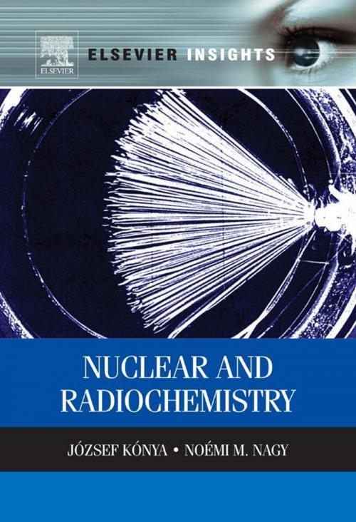 Cover of the book Nuclear and Radiochemistry by Jozsef Konya, Noemi M. Nagy, Elsevier Science