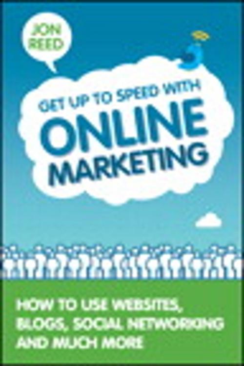 Cover of the book Get Up to Speed with Online Marketing by Jon Reed, Pearson Education