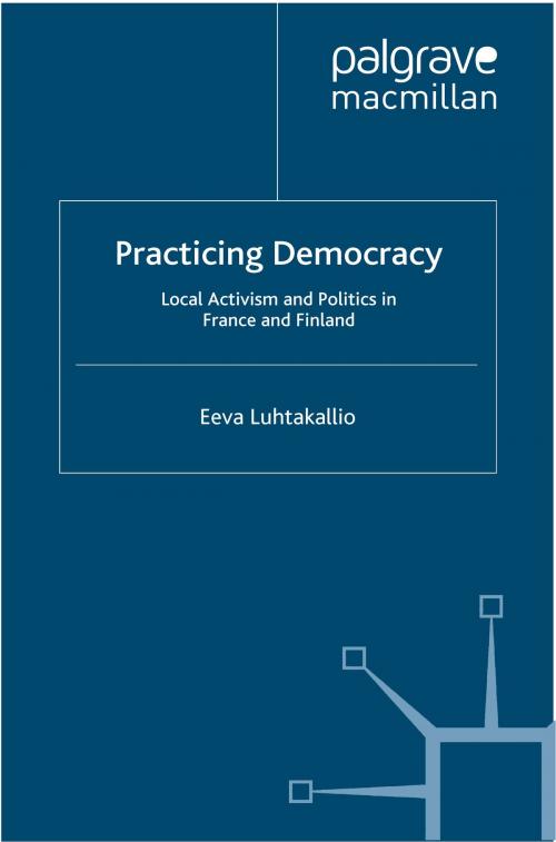 Cover of the book Practicing Democracy by E. Luhtakallio, Palgrave Macmillan UK