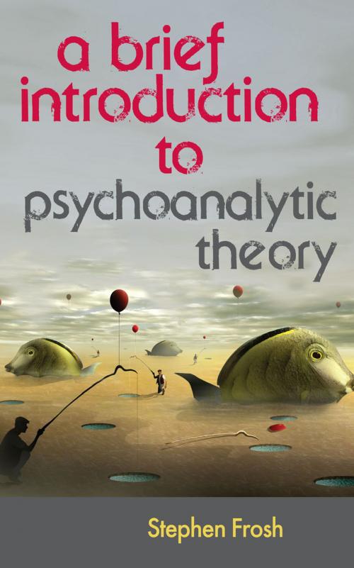Cover of the book A Brief Introduction to Psychoanalytic Theory by Stephen Frosh, Macmillan Education UK