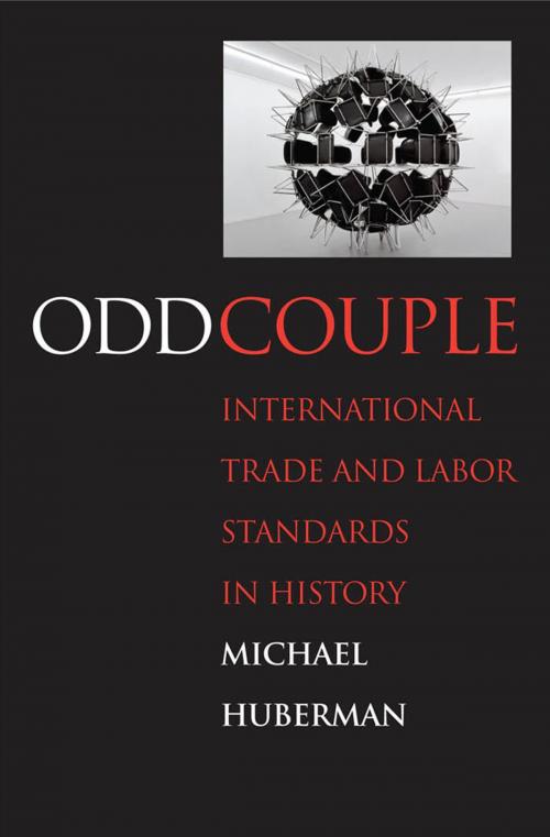 Cover of the book Odd Couple: International Trade and Labor Standards in History by Prof. Michael Huberman, Yale University Press