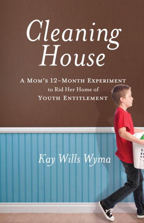 Cover of the book Cleaning House by Kay Wills Wyma, The Crown Publishing Group