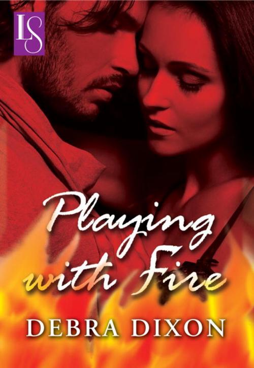 Cover of the book Playing with Fire by Debra Dixon, Random House Publishing Group