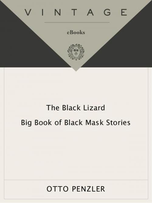 Cover of the book The Black Lizard Big Book of Black Mask Stories by , Knopf Doubleday Publishing Group