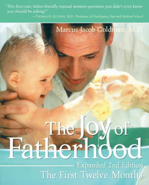 Cover of the book The Joy of Fatherhood, Expanded 2nd Edition by Marcus Jacob Goldman, Potter/Ten Speed/Harmony/Rodale