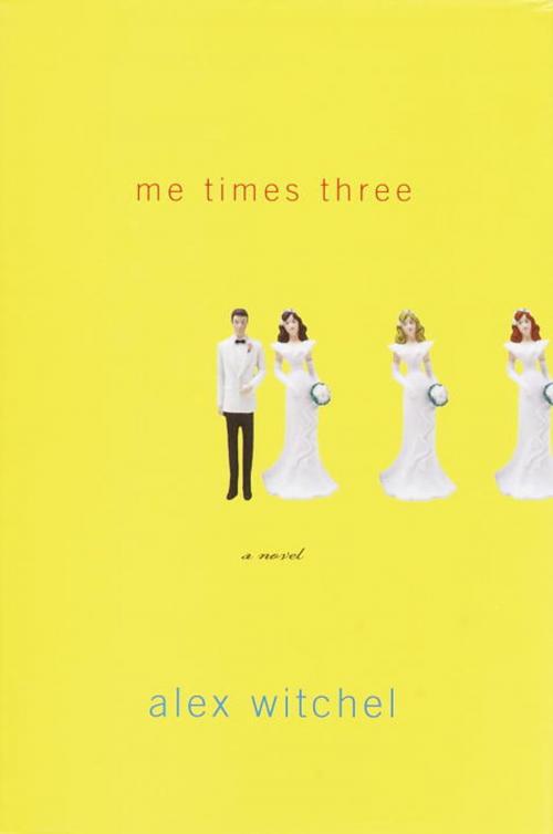 Cover of the book Me Times Three by Alex Witchel, Knopf Doubleday Publishing Group