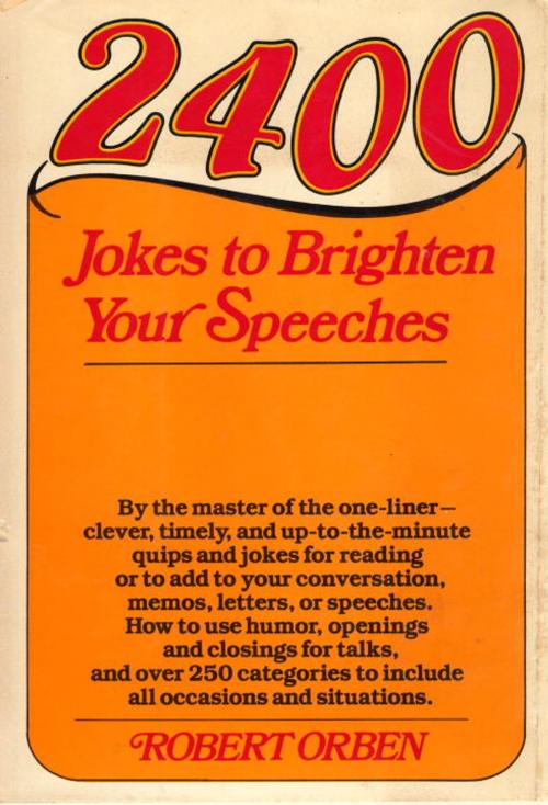 Cover of the book 2400 Jokes to Brighten Your Speeches by Robert Orben, Knopf Doubleday Publishing Group