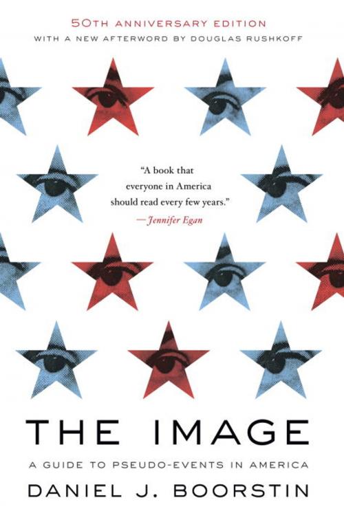 Cover of the book The Image by Daniel J. Boorstin, Knopf Doubleday Publishing Group