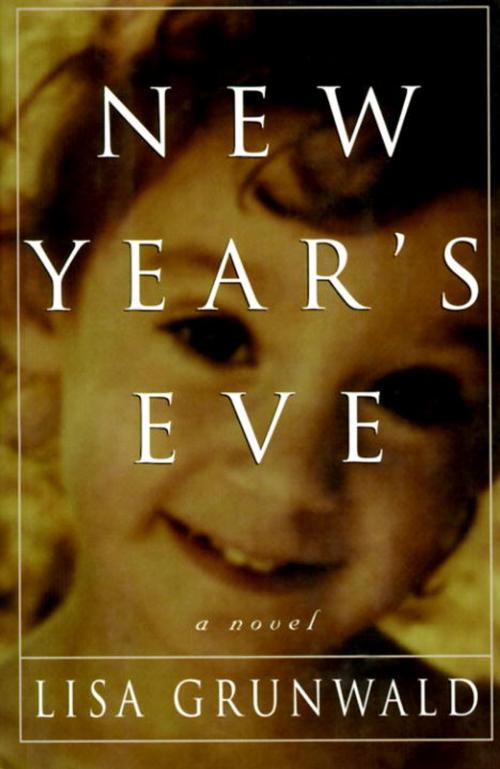 Cover of the book New Year's Eve by Lisa Grunwald, Crown/Archetype