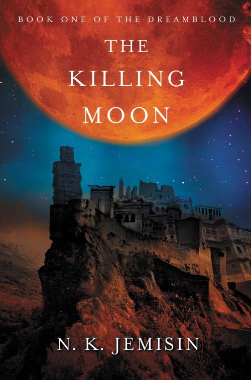Cover of the book The Killing Moon by N. K. Jemisin, Orbit