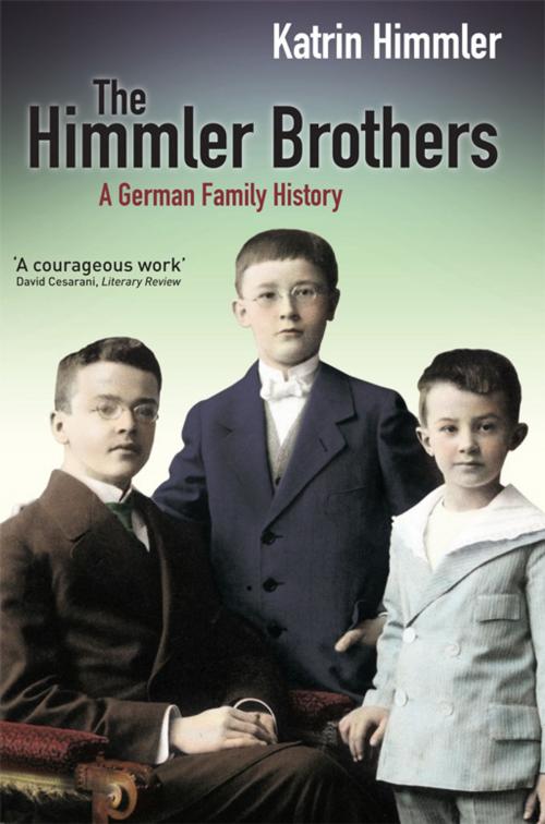 Cover of the book The Himmler Brothers by Katrin Himmler, Pan Macmillan