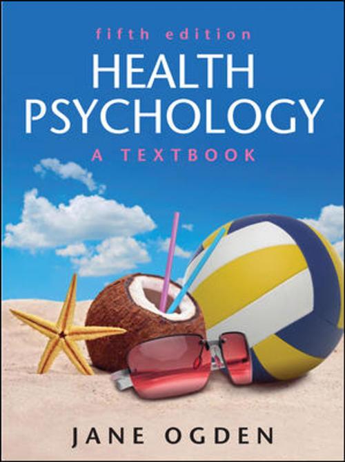 Cover of the book Health Psychology: A Textbook by Jane Ogden, McGraw-Hill Education