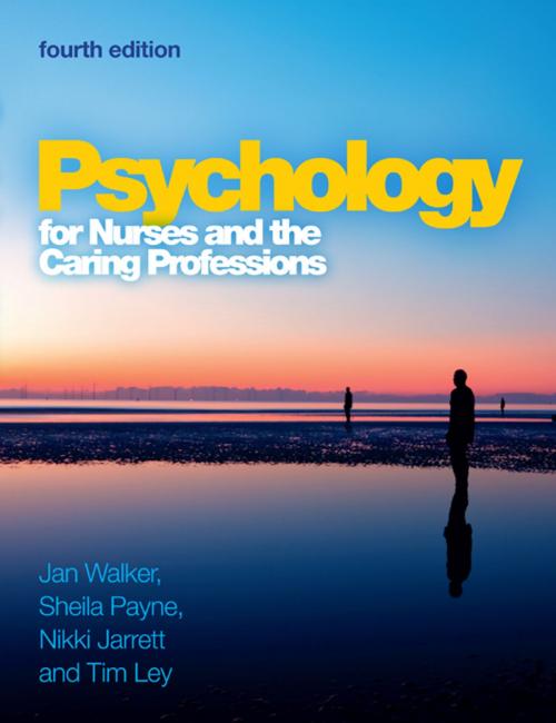 Cover of the book Psychology For Nurses And The Caring Professions by Jan Walker, Nikki Jarrett, Sheila Payne, McGraw-Hill Education