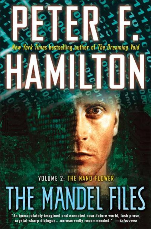 Cover of the book The Mandel Files, Volume 2: The Nano Flower by Peter F. Hamilton, Random House Publishing Group