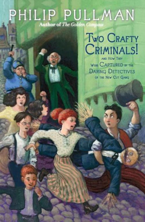 Cover of the book Two Crafty Criminals! by Philip Pullman, Random House Children's Books