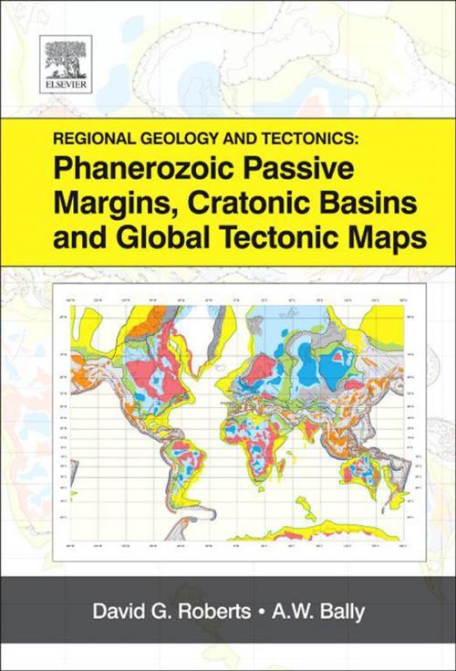 Cover of the book Regional Geology and Tectonics: Phanerozoic Passive Margins, Cratonic Basins and Global Tectonic Maps by , Elsevier Science