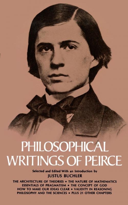 Cover of the book Philosophical Writings of Peirce by Charles S. Peirce, Dover Publications