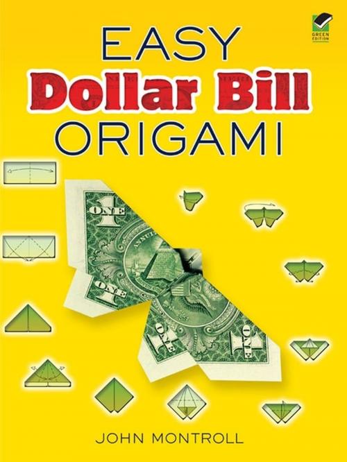 Cover of the book Easy Dollar Bill Origami by John Montroll, Dover Publications