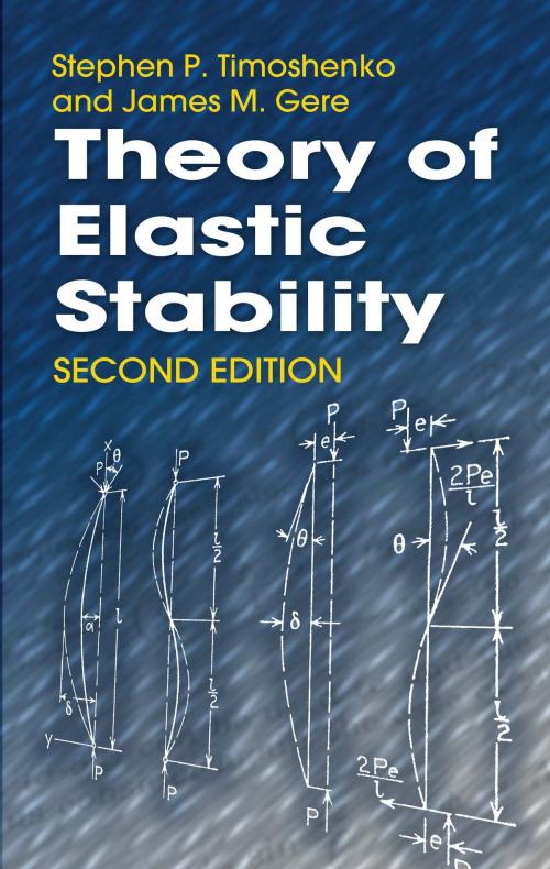 Cover of the book Theory of Elastic Stability by James M. Gere, Stephen P. Timoshenko, Dover Publications
